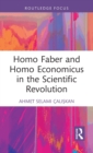 Homo Faber and Homo Economicus in the Scientific Revolution - Book