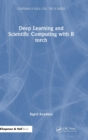 Deep Learning and Scientific Computing with R torch - Book