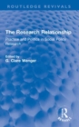 The Research Relationship : Practice and Politics in Social Policy Research - Book