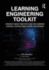 Learning Engineering Toolkit : Evidence-Based Practices from the Learning Sciences, Instructional Design, and Beyond - Book