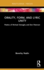 Orality, Form, and Lyric Unity : Poetics of Michael Donaghy and Don Paterson - Book