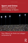 Sport and Crime : Towards a Critical Criminology of Sport - Book