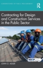 Contracting for Design and Construction Services in the Public Sector - Book