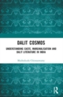 Dalit Cosmos : Understanding Caste, Marginalisation and Dalit Literature in India - Book