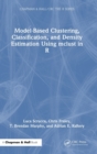 Model-Based Clustering, Classification, and Density Estimation Using mclust in R - Book