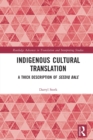 Indigenous Cultural Translation : A Thick Description of Seediq Bale - Book