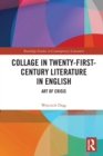 Collage in Twenty-First-Century Literature in English : Art of Crisis - Book