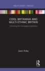 Cool Britannia and Multi-Ethnic Britain : Uncorking the Champagne Supernova - Book