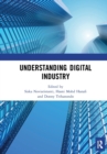 Understanding Digital Industry : Proceedings of the Conference on Managing Digital Industry, Technology and Entrepreneurship (CoMDITE 2019), July 10-11, 2019, Bandung, Indonesia - Book