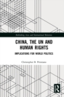 China, the UN and Human Rights : Implications for World Politics - Book