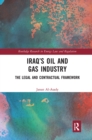 Iraq’s Oil and Gas Industry : The Legal and Contractual Framework - Book