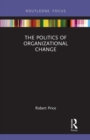 The Politics of Organizational Change - Book
