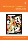 The Routledge Companion to Jazz Studies - Book