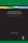 Heidegger and Entrepreneurship : A Phenomenological Approach - Book