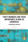 Party Members and Their Importance in Non-EU Countries : A Comparative Analysis - Book