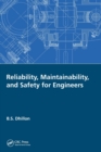 Reliability, Maintainability, and Safety for Engineers - Book