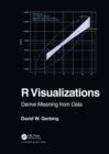 R Visualizations : Derive Meaning from Data - Book