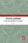 Deeper Learning : A Voice from Laboratory to Classroom - Book