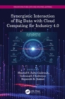 Synergistic Interaction of Big Data with Cloud Computing for Industry 4.0 - Book