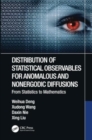 Distribution of Statistical Observables for Anomalous and Nonergodic Diffusions : From Statistics to Mathematics - Book