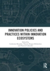 Innovation Policies and Practices within Innovation Ecosystems - Book