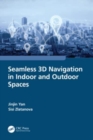 Seamless 3D Navigation in Indoor and Outdoor Spaces - Book