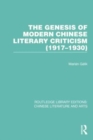 The Genesis of Modern Chinese Literary Criticism (1917-1930) - Book