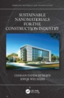 Sustainable Nanomaterials for the Construction Industry - Book