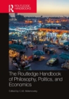 The Routledge Handbook of Philosophy, Politics, and Economics - Book