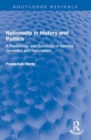 Nationality in History and Politics : A Psychology and Sociology of National Sentiment and Nationalism - Book