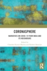 Coronasphere : Narratives on COVID 19 from India and its Neighbours - Book