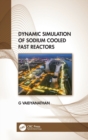Dynamic Simulation of Sodium Cooled Fast Reactors - Book