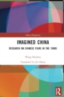 Imagined China : Research on Chinese Films in the 1980s - Book