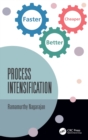Process Intensification : Faster, Better, Cheaper - Book
