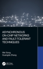 Asynchronous On-Chip Networks and Fault-Tolerant Techniques - Book