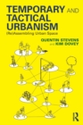 Temporary and Tactical Urbanism : (Re)Assembling Urban Space - Book