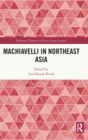 Machiavelli in Northeast Asia - Book