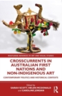 Crosscurrents in Australian First Nations and Non-Indigenous Art - Book