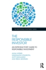 The Responsible Investor : An Introductory Guide to Responsible Investment - Book