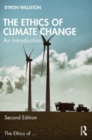 The Ethics of Climate Change : An Introduction - Book