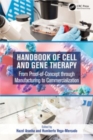 Handbook of Cell and Gene Therapy : From Proof-of-Concept through Manufacturing to Commercialization - Book