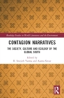 Contagion Narratives : The Society, Culture and Ecology of the Global South - Book