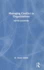 Managing Conflict in Organizations - Book
