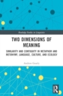 Two Dimensions of Meaning : Similarity and Contiguity in Metaphor and Metonymy, Language, Culture, and Ecology - Book