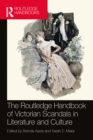 The Routledge Handbook of Victorian Scandals in Literature and Culture - Book