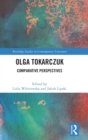 Olga Tokarczuk : Comparative Perspectives - Book
