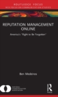 Reputation Management Online : America's "Right to Be Forgotten" - Book