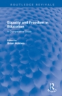 Equality and Freedom in Education : A Comparative Study - Book