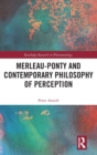 Merleau-Ponty and Contemporary Philosophy of Perception - Book