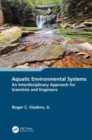 Aquatic Environmental Systems – an Interdisciplinary Approach for Scientists and Engineers - Book